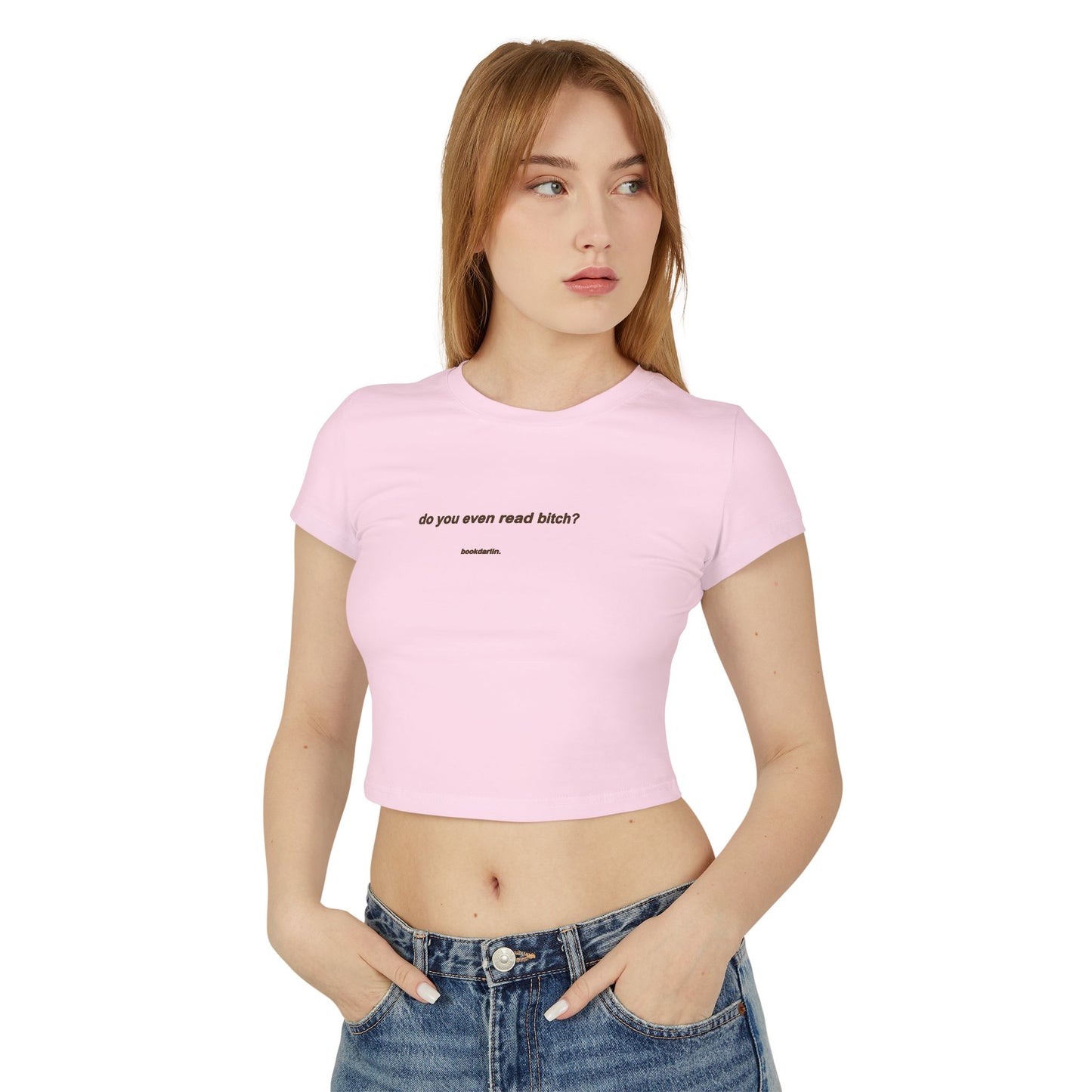 "do you even read bitch? crop baby tee